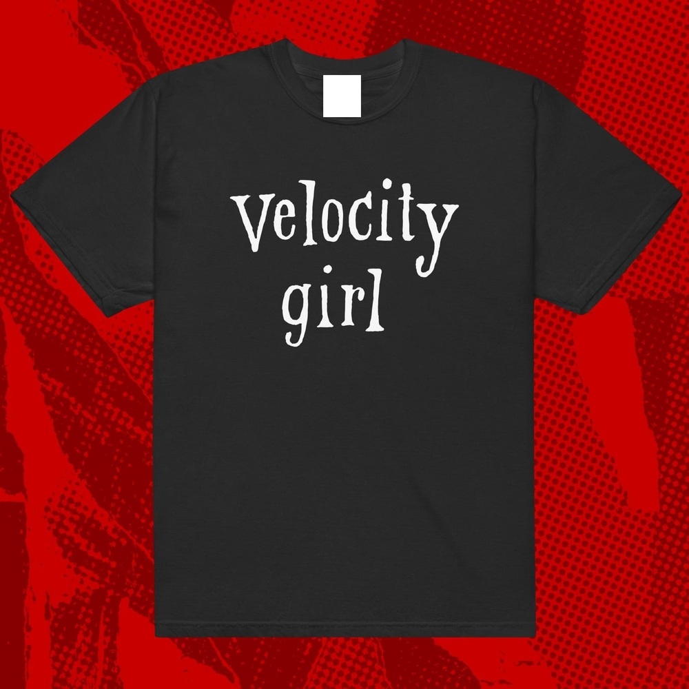 Velocity Girl Shirt